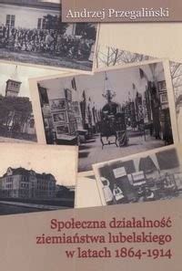Społeczna działalność ziemiaństwa lubelskiego w latach 1864 1914. - Handbook of infectious diseases free file download.