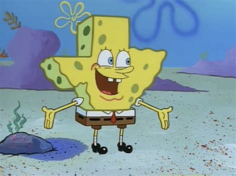 Spongebob texas joke. 11 Best Spongebob Quotes. 1. Spongebob: “Run Mr. Krabs! Run like you’re not in a coma!”. 2. Patrick: The inner machinations of my mind are an enigma. [thought bubble for Patrick shows a carton of milk tipping over and spilling] 3. 