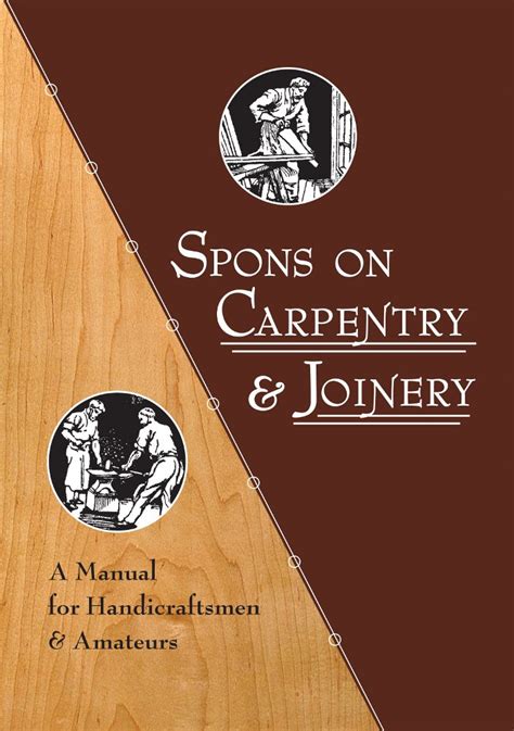 Spons on carpentry joinery a manual for handicraftsmen amateurs. - Manual on multifunctional fertilizers chinese edition.