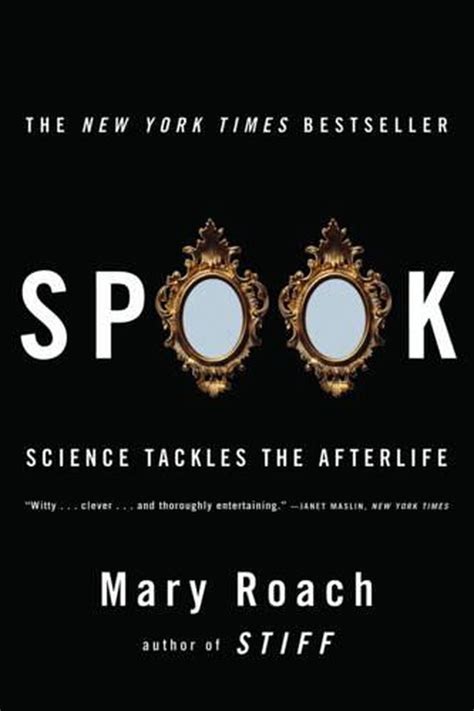 Read Online Spook Science Tackles The Afterlife By Mary Roach
