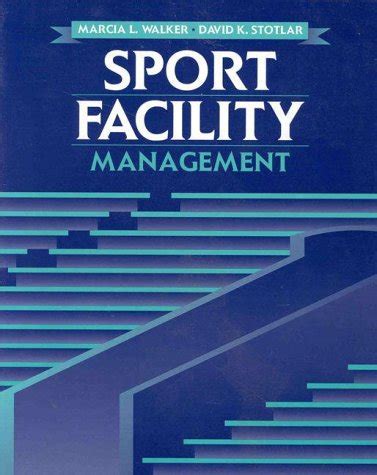 Download Sport Facility Management By Marcia L Walker