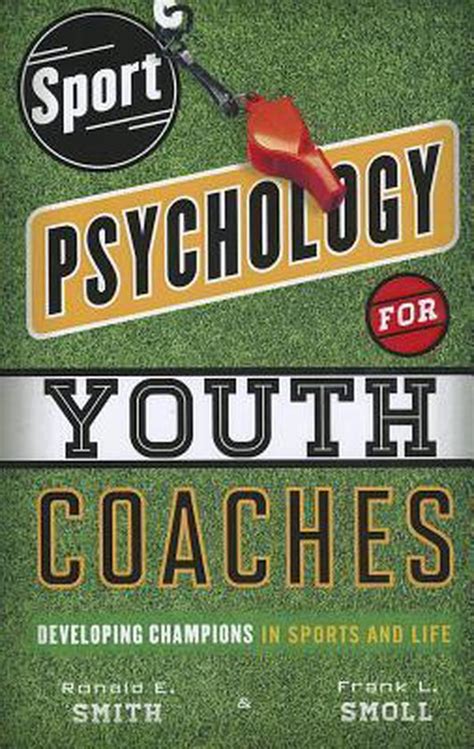 Full Download Sport Psychology For Youth Coaches By Ronald E Smith