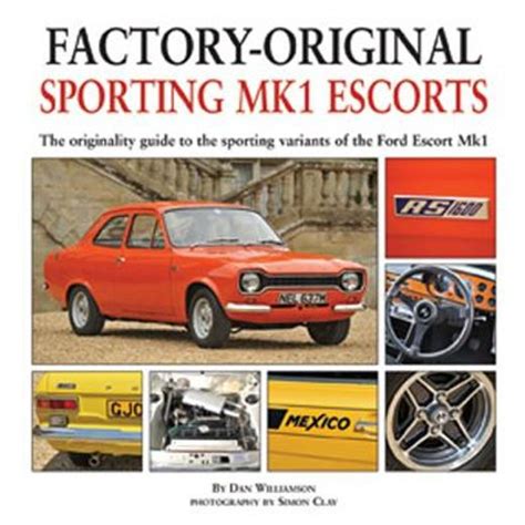 Sporting mk1 escorts the originality guide to sporting variants of the ford escort mk1 factory original. - Guida per allenamento 35 pagine trx.