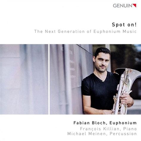 Spot On! The Next Generation of Euphonium Music by Fabian Bloch