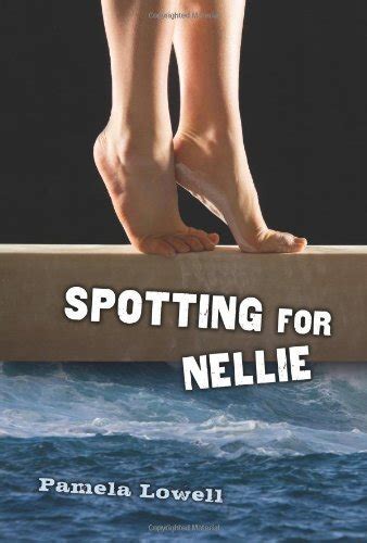 Read Spotting For Nellie By Pamela Lowell