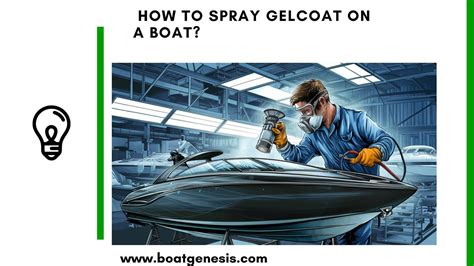 Spraying gel coat on boat.  The application process is slightly different for each use As eve...