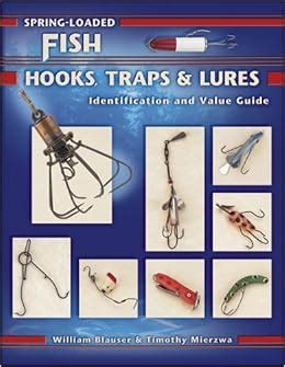 Spring loaded fish hooks traps lures identification value guide. - Handbuch für internationale betrugsprüfer international fraud examiners manual.