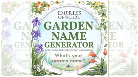 Spring name generator. .  Use this free garden name generator to create a unique name for y...