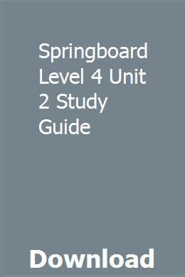 Springboard level 4 unit 2 study guide. - Koretsky 2nd edition thermodynamics solutions manual.