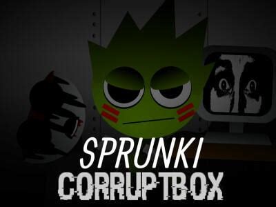 Sprunki corruptbox 5.  In Sprunki Surviving Trio, the familiar Sprunki world is much darker...