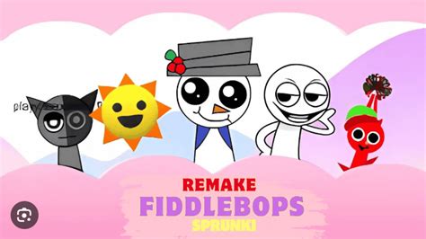 Sprunki fiddlebops remake. .  ...