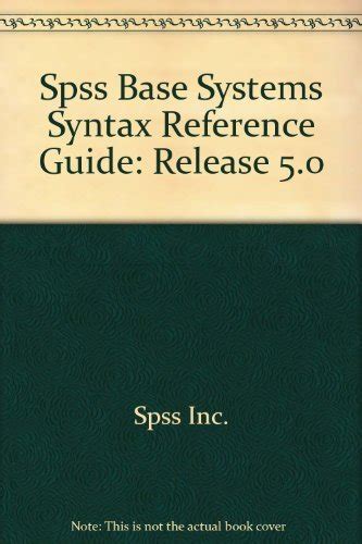 Spss base systems syntax reference guide release 50. - Aprilia rotax engine type 655 1997 repair service manual.