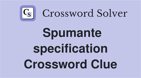 The Crossword Solver found 30 answers to "___ spumante 4 letters