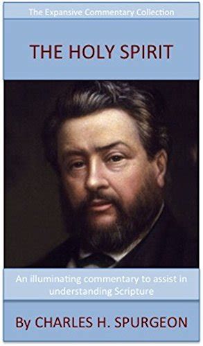 Read Online Spurgeons Teaching On The Holy Spirit The Expansive Commentary Collection By Charles Haddon Spurgeon