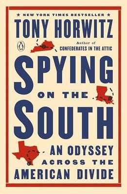 Read Online Spying On The South An Odyssey Across The American Divide By Tony Horwitz