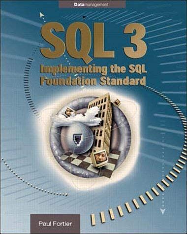 Sql 3 Implmenting The Sql Foundation Standard
