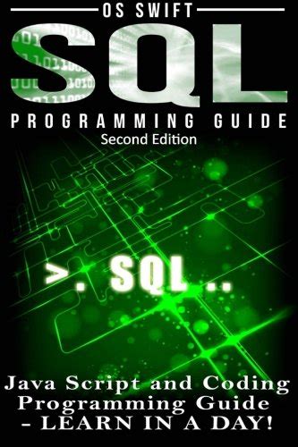 Sql programming java script and coding programming guide learn in a day. - Schön und klug und dann auch noch reich.