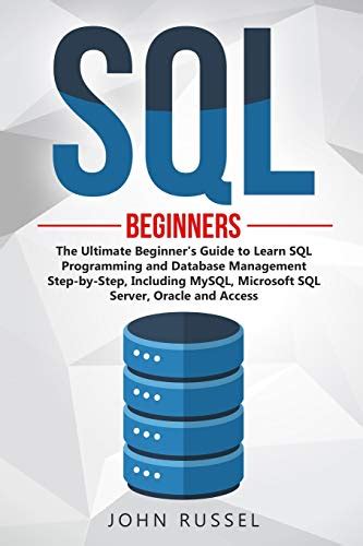 Sql the ultimate beginner s guide. - How to setup and operate a successful nightclub by robert smith.