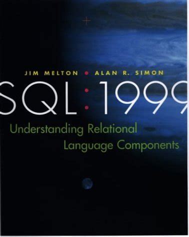 Download Sql 1999 Understanding Relational Language Components By Jim Melton