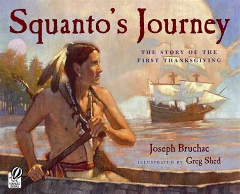 Read Squantos Journey The Story Of The First Thanksgiving By Joseph Bruchac