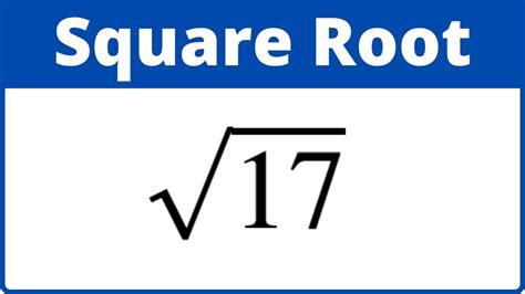 Square root of 17. Step 1: Select any two perfect square roots that you feel your number may fall in between. We know that 2 2 = 4; 3 2 = 9, 4 2 = 16 and 5 2 = 25. Now, choose 3 and 4 (as √ 10 lies between these two numbers) Step 2: Divide the given number by one of those selected square roots. 