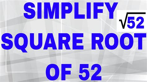 144 = 12 Explanation: By definition of the square root symbol: (XXXX) x is equal to the non-negative ... How do you simplify the square root − 25 ? (−1) 25 =(−1)(5) = −5 Explanation: We have: − 25 We can rewrite this to make it easier to see that ... sqrt (250) Simplified Root : 5 • sqrt (10) Simplify : sqrt (250) Factor 250 into ... . 