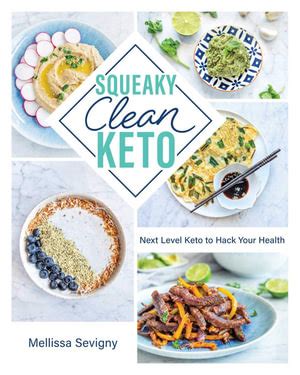 Download Squeaky Clean Keto By Mellissa Sevigny