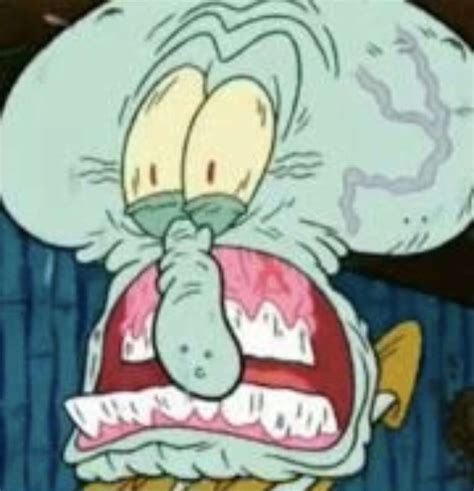 Squidward disgusted face. Squidward is an endless source of those as he later has a creepily insane look on face after he eats the patty he buried underground and runs back to the Krusty Krab. The deleted scene is also frankly disturbing. See, Squidward first checks if the Krusty Krab has security measures for the Patty Vault. 