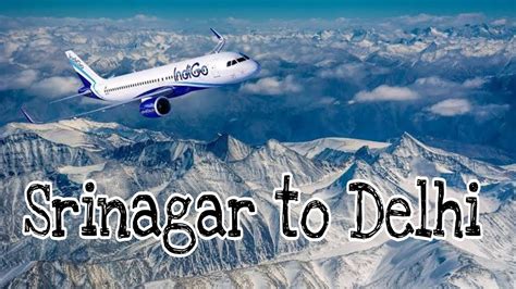 Srinagar to Delhi Flights, Fares @ ₹4586 + Upto ₹800 OFF