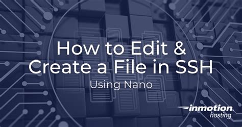 Ssh create file.  nano &mdash; Best choice for beginners.  The easiest and most common way is t...