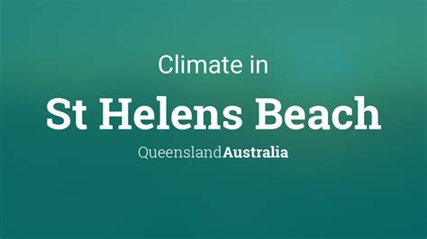 St Helens Beach Weather / Australia / 7-day forecast & current ...