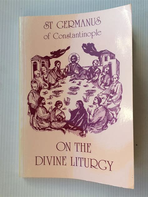 St germanus of constantinople on the divine liturgy. - Manual de servicio de claas dominator.