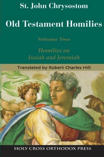 St john chrysostom homilies on the old testament homilies on. - Ernstlich handlung der universitet zů wittenberg.