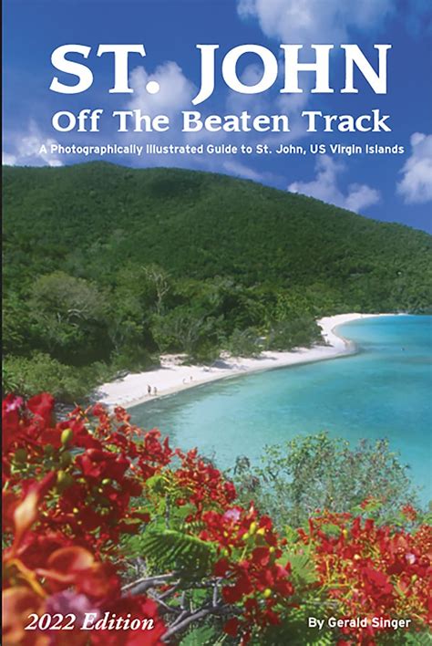 Read Online St John Off The Beaten Track A Unique And Unusual Guide To St John Usvi By Gerald Singer