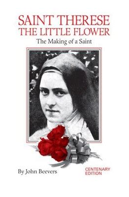 Read Online St Therese The Little Flower The Making Of A Saint By John Beevers