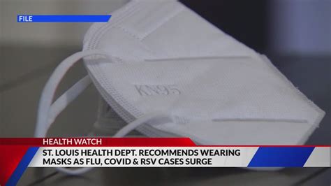 St. Louis Health Dept. recommends masks as flu, COVID, and RSV cases surge