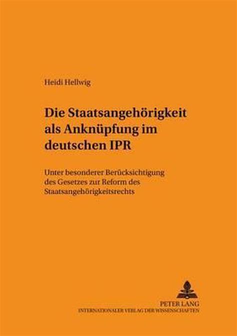Staatsangehörigkeit als anknüpfung im deutschen ipr. - De stressing doctors a self management guide 1st edition.