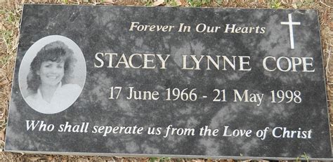 Stacey lynn cox cope obituary. Oct 29, 2021 · 1981 - 2021. Lynn - Beloved daughter, grand- and great-granddaughter, sister, niece, cousin, and friend, Stacey Creighan, 40, passed away on Saturday, October 23, 2021. She is survived by her ... 