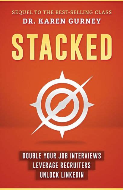 Read Stacked Double Your Job Interviews Leverage Recruiters Unlock Linkedin By Karen Gurney
