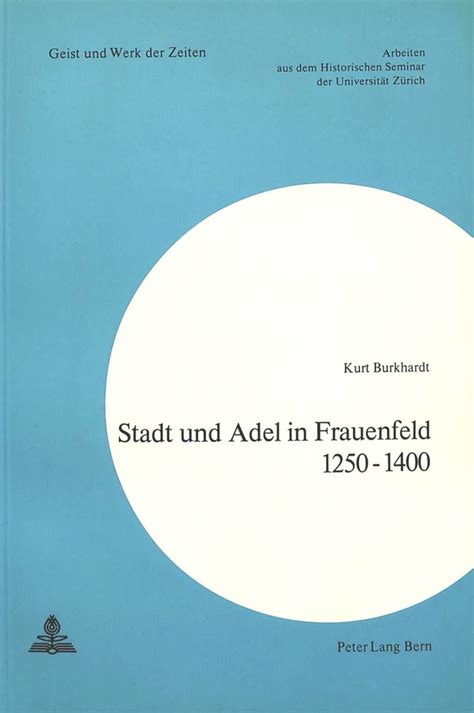 Stadt und adel in frauenfeld 1250 1400. - Panorama de la educacion espan ola..