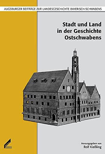 Stadt und land in der geschichte ostschwabens. - The feel good guide to prosperity.