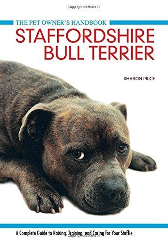 Staffordshire bull terrier pet owners handbook a complete guide to raising training and caring for your staffie pet owners manual. - Drachenwelten. geister der schöpfung und zerstörung..