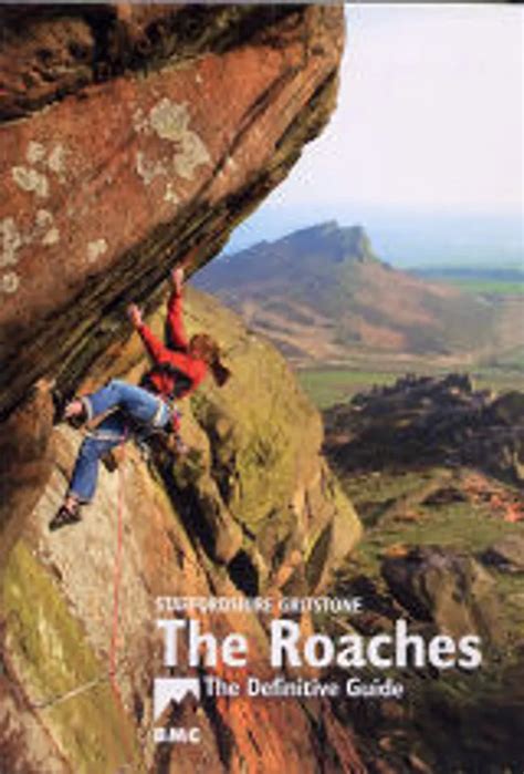 Staffordshire grit the roaches definitive climbing guide from the bmc to routes and bouldering on staffordshire grit. - Motorguide trolling motor year model guide.