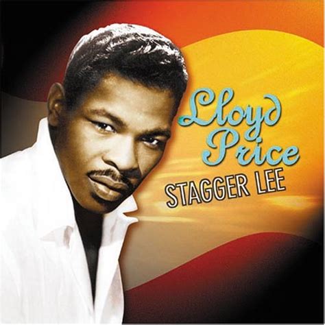 Stagger lee by lloyd price. Lawdy Miss Clawdy Lyrics: Well now lawdy, lawdy, lawdy, Miss Clawdy / Girl, you sure look good to me / Well, please don't excite me baby / Know it can't be me / Because I gave you all my money ... 