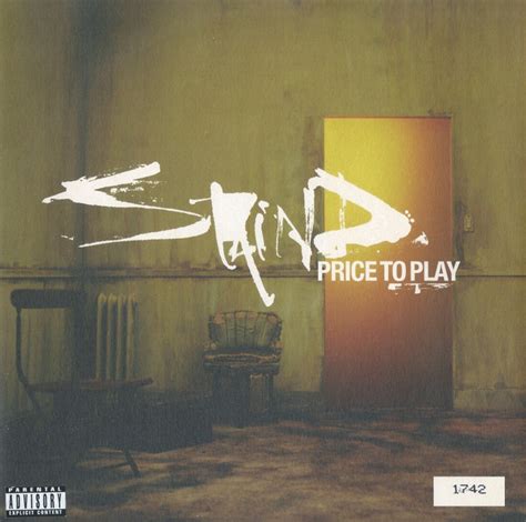 Staind Price To Play