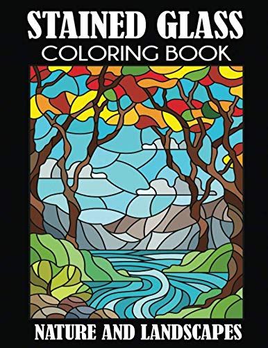 Download Stained Glass Coloring Book Nature And Landscapes By Creative Coloring