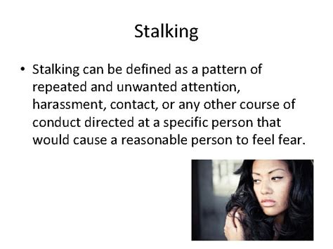 Stalking someone.  Feb 11, 2026 · Stalking is a pattern of repeated, ...