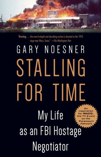 Read Online Stalling For Time My Life As An Fbi Hostage Negotiator By Gary Noesner