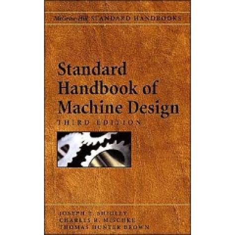Standard handbook machine design 3rd edition. - Manual de reparación del taller suzuki vitara todos los modelos 1989 1998 cubiertos.