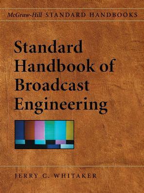 Standard handbook of broadcast engineering 1st edition. - Selbstkritik der philosophie in der epoche von hegel zu nietzsche.